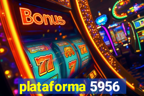 plataforma 5956